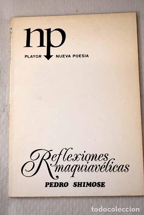 Libros: Reflexiones maquiav&eacute;licas.- Shimose, Pedro - Foto 1