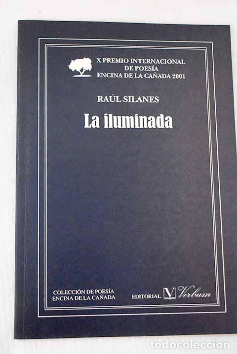 Libros: La iluminada: Silanes, Ra&uacute;l.- Silanes, Ra&uacute;l