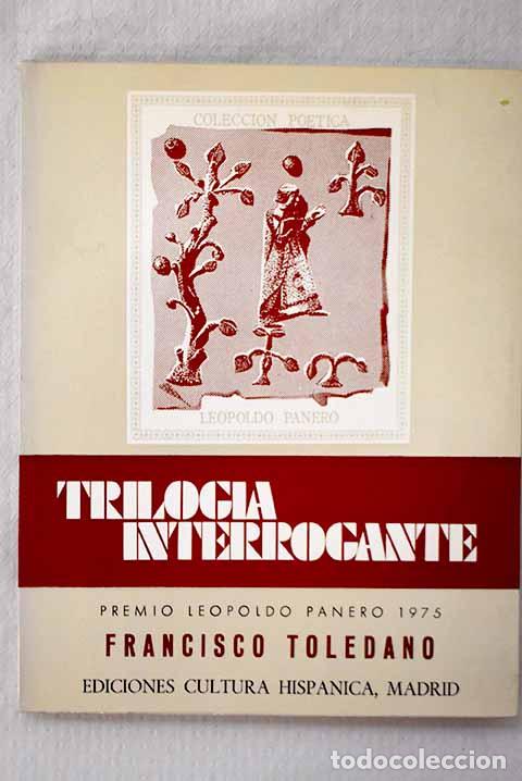 B&uuml;cher: Trilog&iacute;a interrogante.- Toledano, Francisco