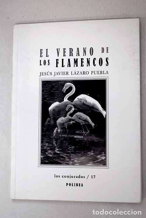 books: El verano de los flamencos.- L&aacute;zaro Puebla, Jes&uacute;s Javier
