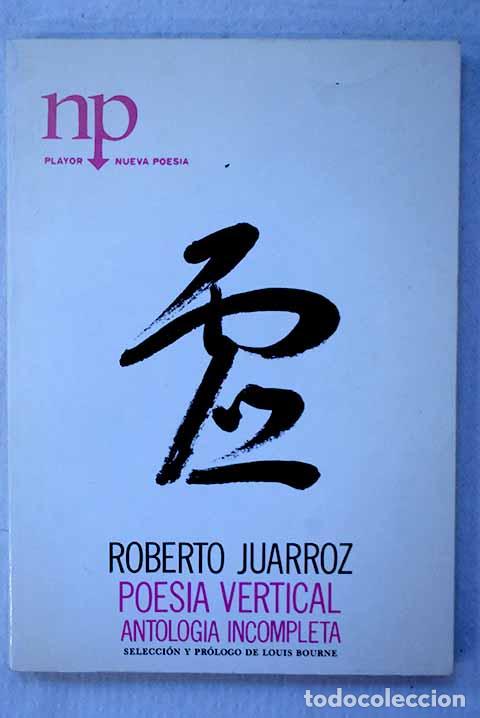 Livros em segunda m&atilde;o: Poes&iacute;a vertical: antolog&iacute;a incompleta.- Juarroz, Roberto