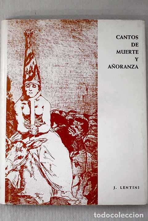 Libros: Cantos de muerte y a&ntilde;oranza.- Lentini, Javier - Foto 1