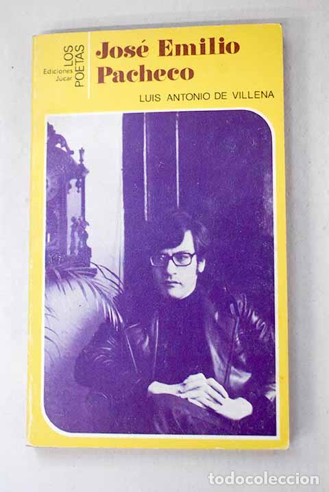 books: Jos&eacute; Emilio Pacheco: Villena, Luis Antonio de.- Villena, Luis Antonio de