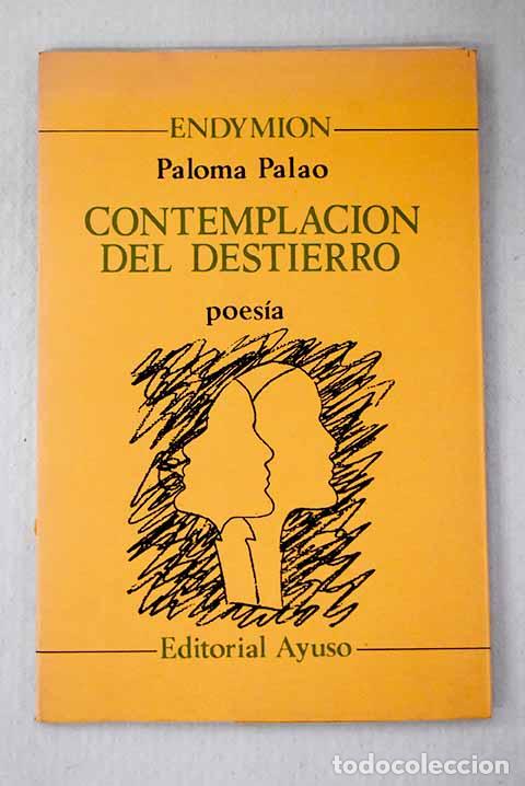 B&uuml;cher: Contemplaci&oacute;n del destierro.- Palao, Paloma