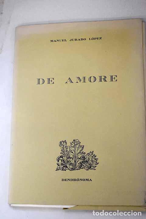 books: De amore: Jurado L&oacute;pez, Manuel.- Jurado L&oacute;pez, Manuel