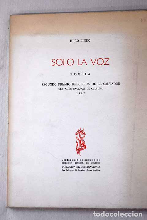 Libri di seconda mano: S&oacute;lo la voz: Poes&iacute;a: Lindo, Hugo.- Lindo, Hugo