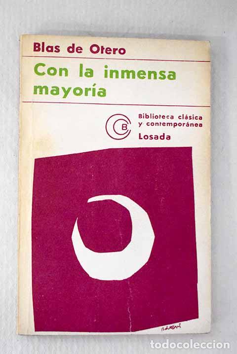 books: Con la inmensa mayor&iacute;a: (pido la paz y la palabra : en castellano).- Otero, Blas de