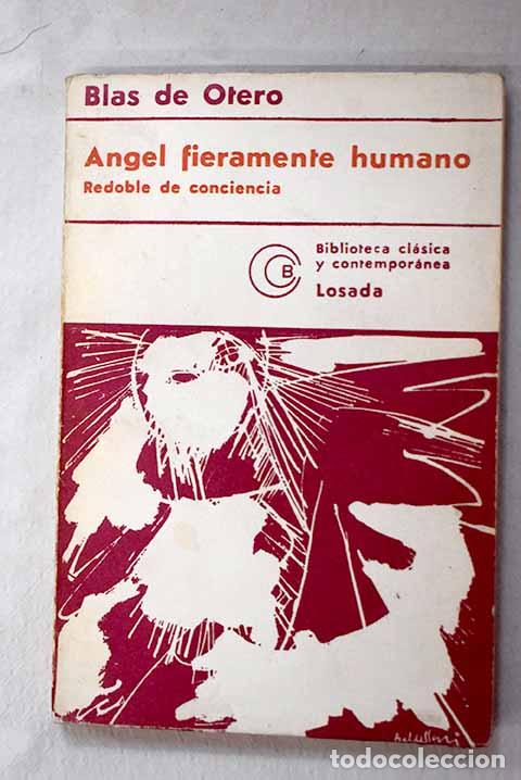 books: Angel fieramente humano: Redoble de conciencia.- Otero, Blas de