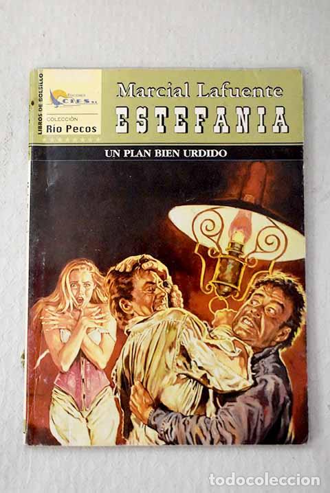 Libros: Un plan bien urdido: Estefan&iacute;a, M. L..- Estefan&iacute;a, M. L.