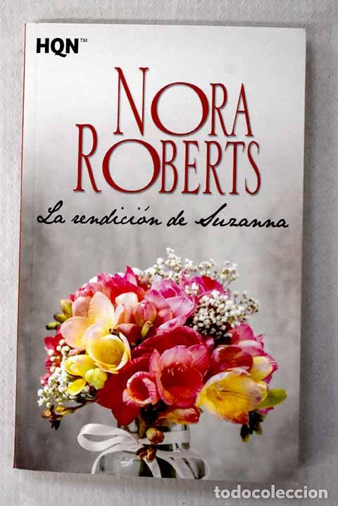 Libros: La rendici&oacute;n de Suzanna.- Roberts, Nora - Foto 1