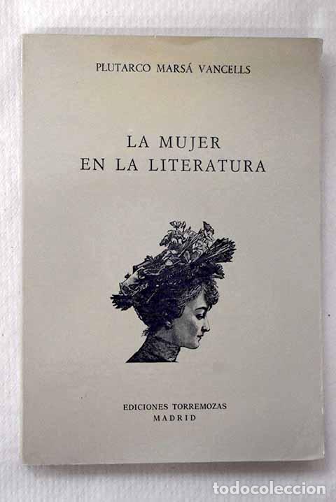 Libros: La mujer en la literatura.- Mars&aacute; Vancells, Plutarco - Foto 1