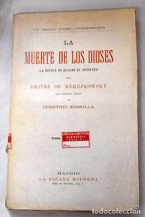 Libros: La muerte de los dioses: [La novela de Juliano el Apostata].- Merejkowsky, Dmitry
