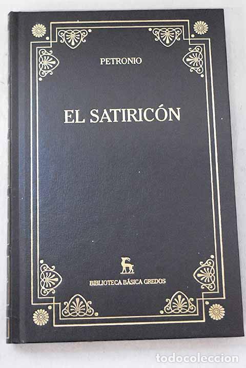 Libros: El satiric&oacute;n: Petronio &Aacute;rbitro, Cayo.- Petronio &Aacute;rbitro, Cayo