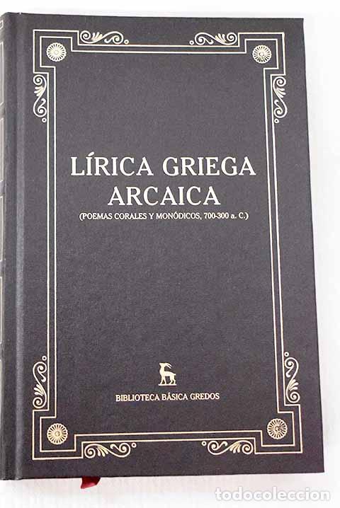 Libros: L&iacute;rica griega arcaica: (poemas corales y mon&oacute;dicos, 700-300 a.c.)