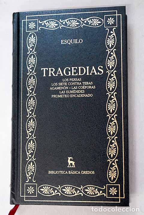Libros: Tragedias: Esquilo: Gredos..- Esquilo