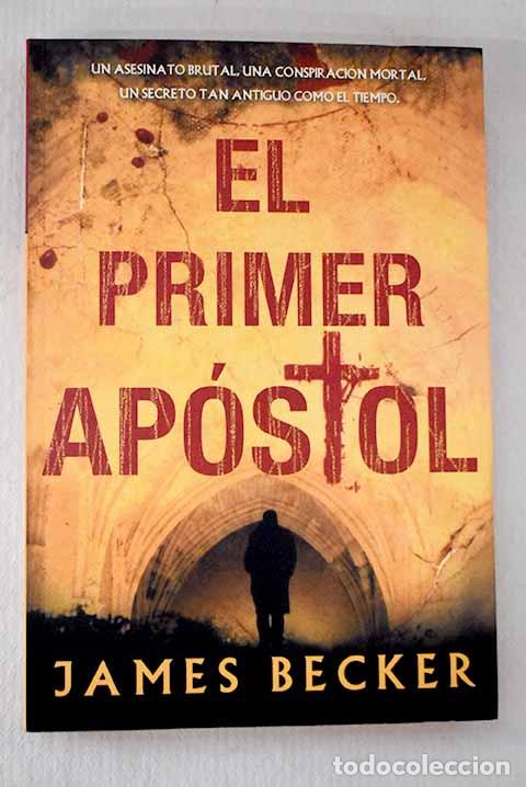 Livres: El primer ap&oacute;stol: Becker, James.- Becker, James