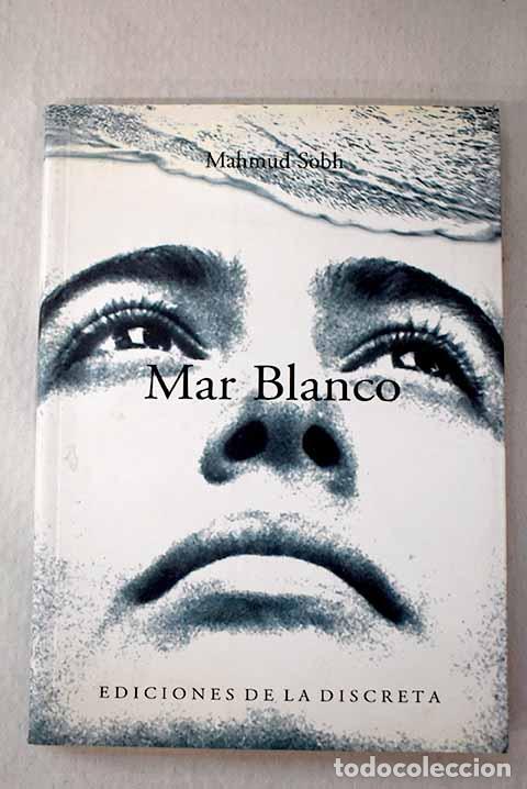 Libri di seconda mano: Mar blanco: Sobh, Mahmud.- Sobh, Mahmud