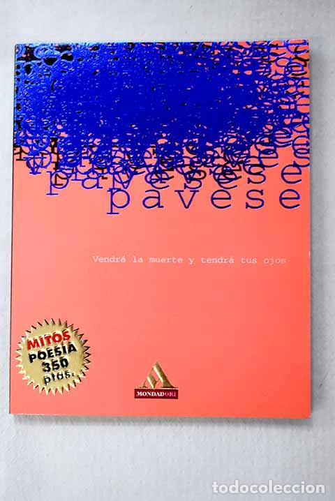 Libros: Vendr&aacute; la muerte y tendr&aacute; tus ojos.- Pavese, Cesare - Foto 1