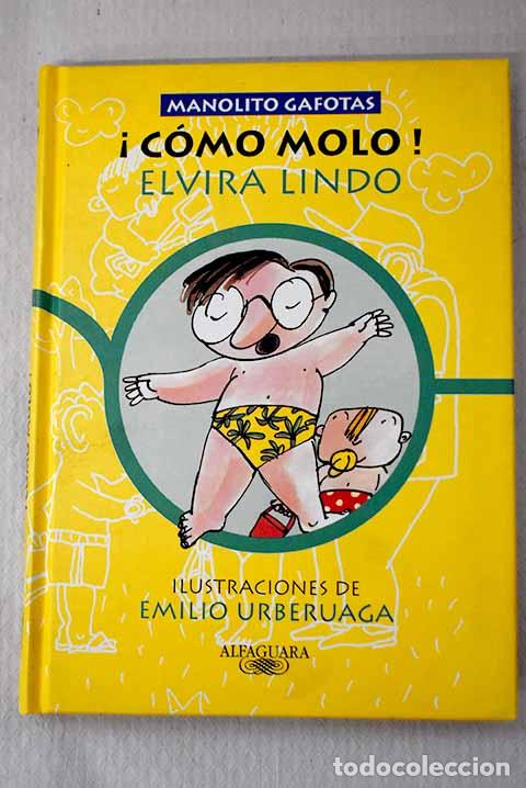 Libros: &iexcl;C&oacute;mo molo!: Lindo, Elvira.- Lindo, Elvira - Foto 1