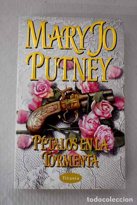 Libros: P&eacute;talos en la tormenta.- Putney, Mary Jo