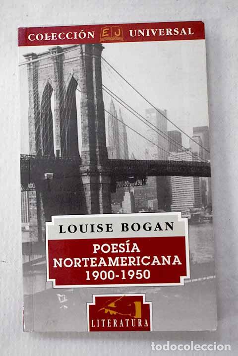 Libros: Poes&iacute;a norteamericana 1900-1950.- Bogan, Louise