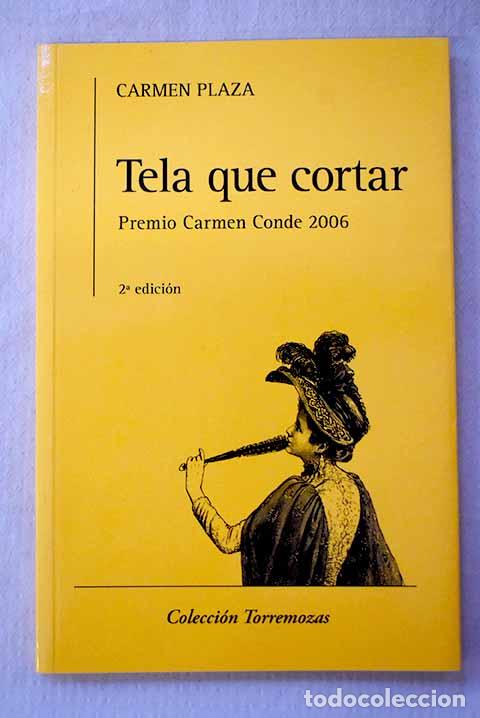Libros: Tela que cortar: Plaza, Carmen.- Plaza, Carmen