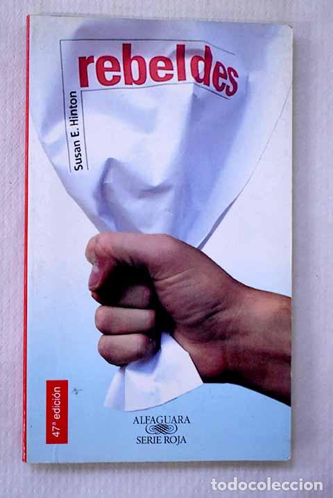 Libros: Rebeldes: Hinton, S. E..- Hinton, S. E. - Foto 1