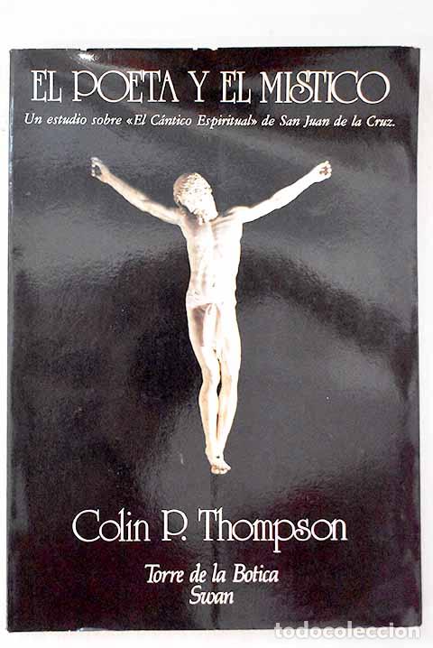 Libros: El poeta y el m&iacute;stico: un estudio sobre El c&aacute;ntico espiritual de San Juan de la Cruz