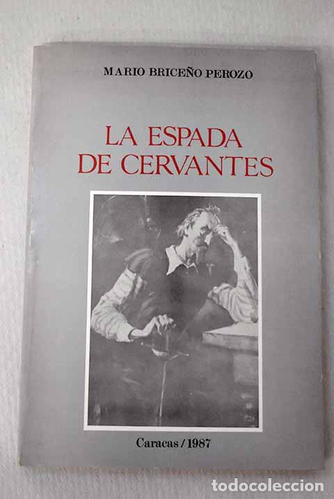 Libros: La espada de Cervantes.- Brice&ntilde;o Perozo, Mario