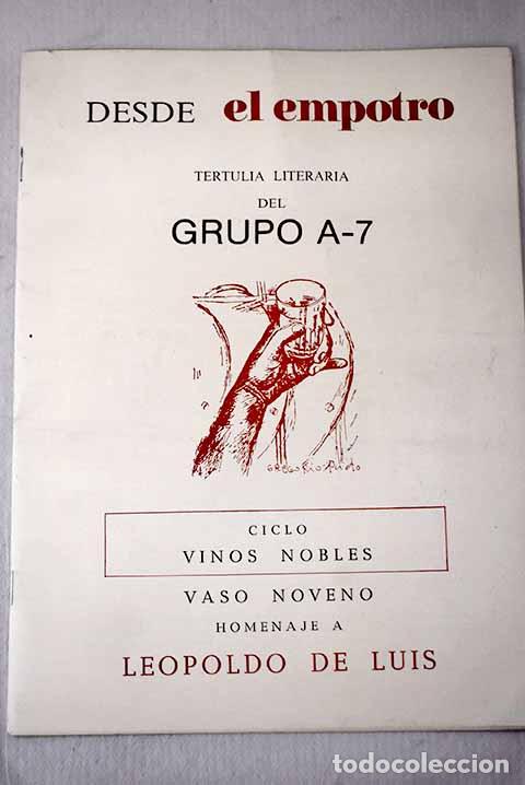 Libros: Desde el empotro: tertulia literaria del Grupo A-7 : homenaje a Leopoldo de Luis.- Luis, Leopoldo de