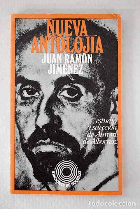 Libros: Nueva antolog&iacute;a: Jim&eacute;nez, Juan Ram&oacute;n.- Jim&eacute;nez, Juan Ram&oacute;n