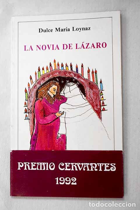 Libros: La novia de L&aacute;zaro: Loynaz, Dulce Mar&iacute;a.- Loynaz, Dulce Mar&iacute;a