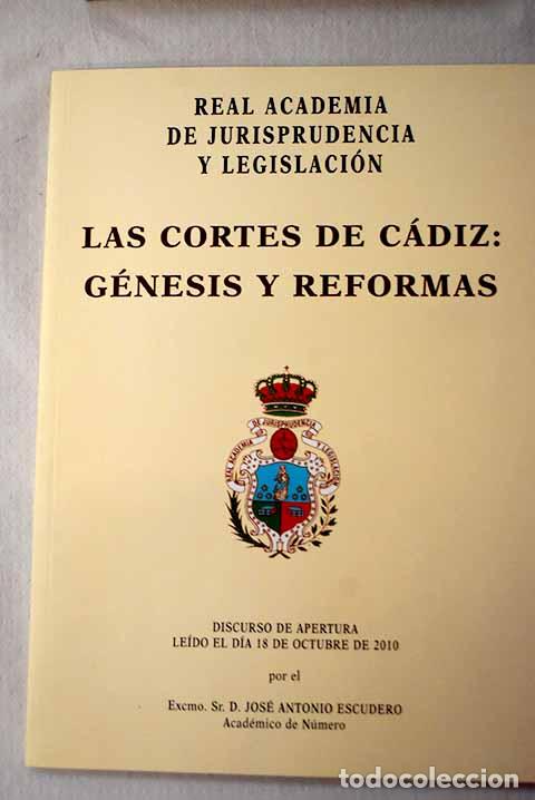 Libri di seconda mano: Las Cortes de C&aacute;diz: g&eacute;nesis y reformas.- Escudero, Jos&eacute; Antonio