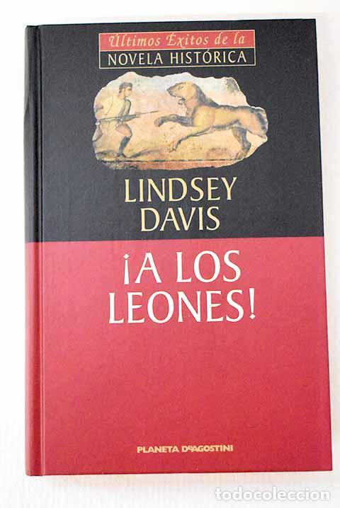 books: &iexcl;A los leones!: la X novela de Marco Didio Falco.- Davis, Lindsey