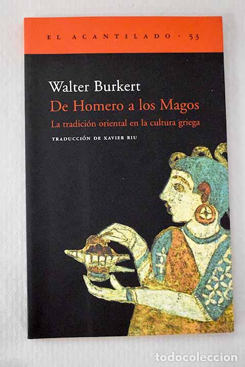 books: De Homero a los magos: la tradici&oacute;n oriental en la cultura griega.- Burkert, Walter