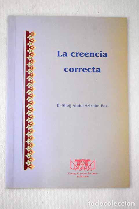 books: La creencia correcta.- Ibn Baz, Abdul-Aziz