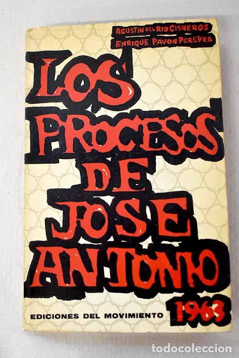 books: Los procesos de Jos&eacute; Antonio.- R&iacute;o Cisneros, Agust&iacute;n del