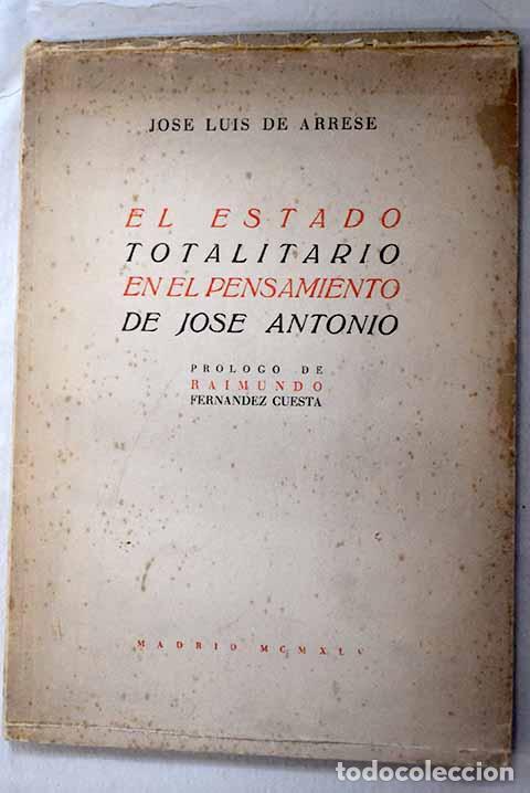 books: El Estado totalitario en el pensamiento de Jos&eacute; Antonio.- Arrese, Jos&eacute; Luis de
