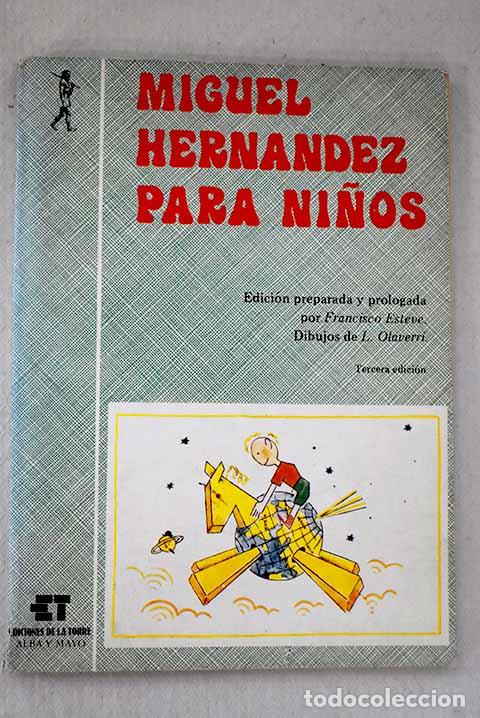 Libros: Miguel Hern&aacute;ndez para ni&ntilde;os.- Hern&aacute;ndez, Miguel - Foto 1