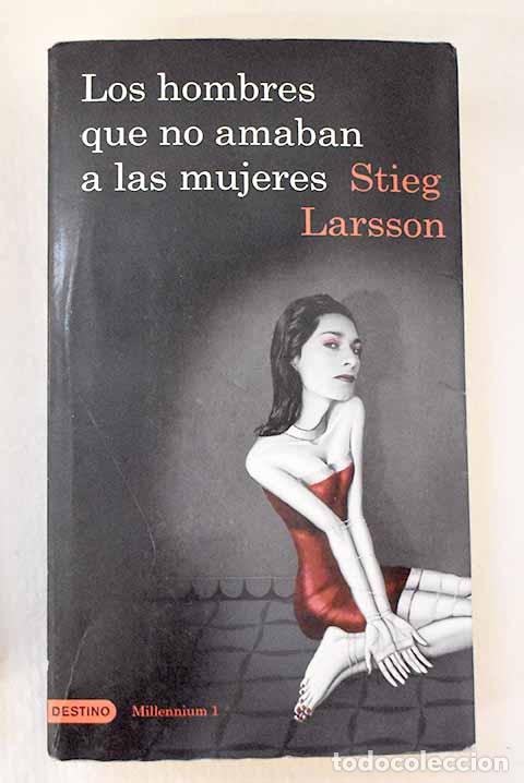 books: Los hombres que no amaban a las mujeres.- Larsson, Stieg