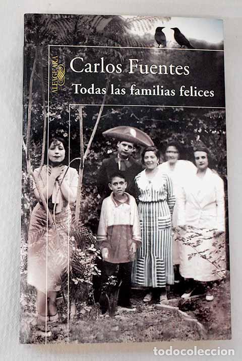 Libri di seconda mano: Todas las familias felices.- Fuentes, Carlos