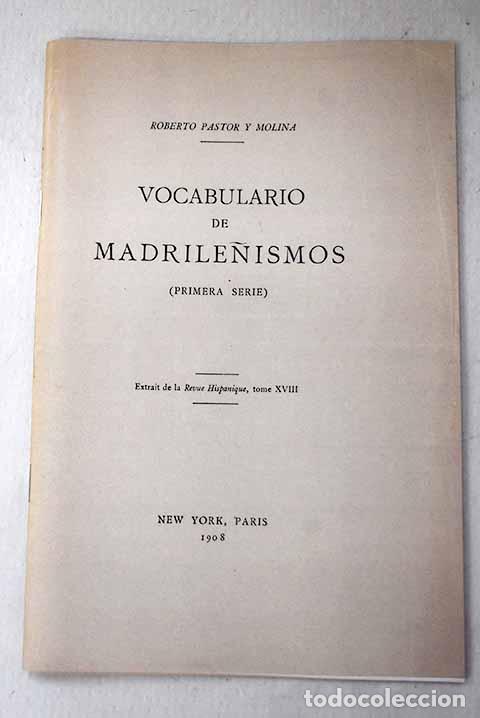 Libri di seconda mano: Vocabulario de madrile&ntilde;ismos: (primera serie).- Pastor y Molina, Roberto