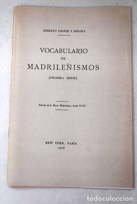 books: Vocabulario de madrile&ntilde;ismos: (primera serie).- Pastor y Molina, Roberto