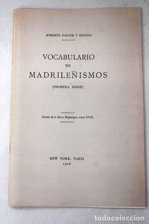 books: Vocabulario de madrile&ntilde;ismos: (primera serie).- Pastor y Molina, Roberto