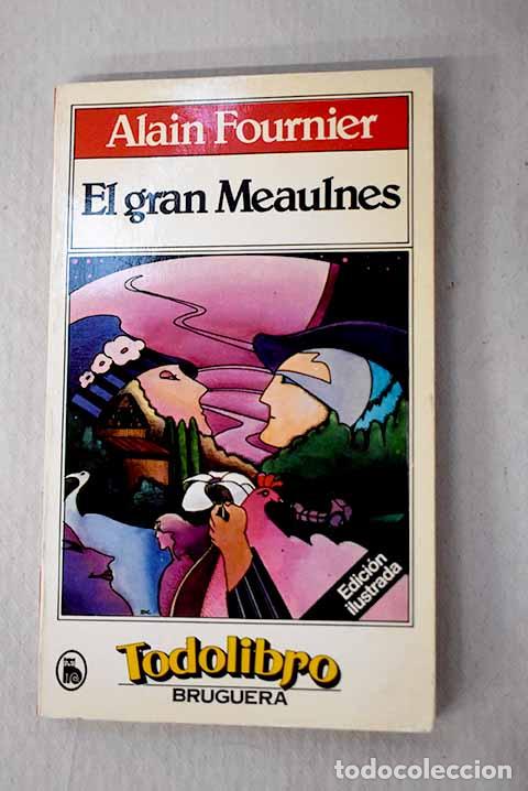 books: El gran Meaulnes: Alain-Fournier.- Alain-Fournier