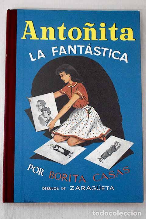 books: Anto&ntilde;ita la fant&aacute;stica.- Casas, Borita