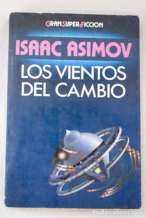 Libri di seconda mano: Los vientos del cambio.- Asimov, Isaac