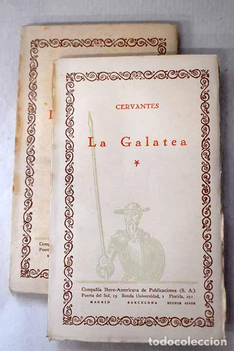 books: La Galatea: Cervantes Saavedra, Miguel de.- Cervantes Saavedra, Miguel de