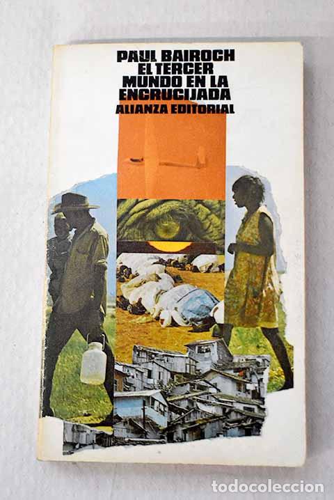 Livros em segunda m&atilde;o: El Tercer Mundo en la encrucijada: el despegue econ&oacute;mico del siglo XVIII al XX.- Bairoch, Paul