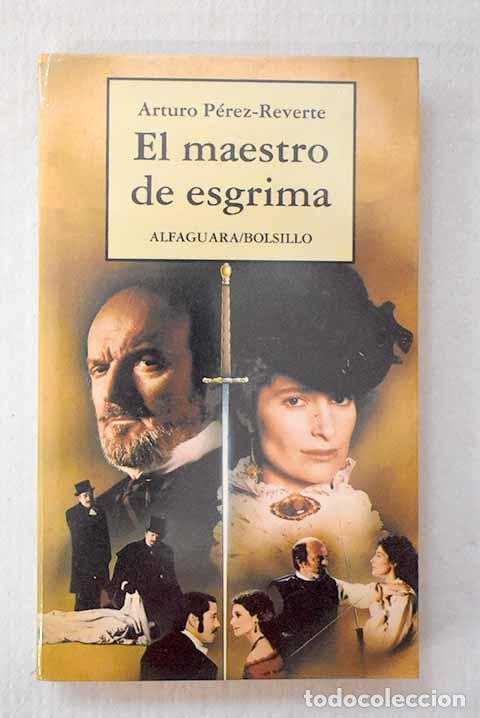 Libros: El maestro de esgrima.- P&eacute;rez-Reverte, Arturo - Foto 1